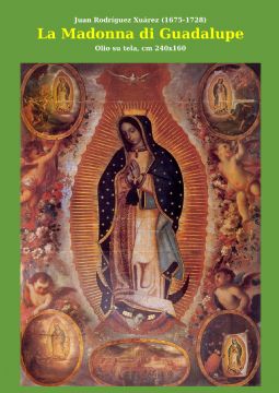 Una tela del pittore messicano Juan Rodríguez Xuárez a Montecatini
« LA MADONNA DI GUADALUPE »